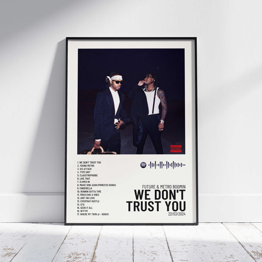 WE DON'T TRUST YOU