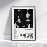 WE STILL DON'T TRUST YOU