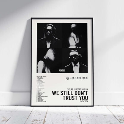 WE STILL DON'T TRUST YOU